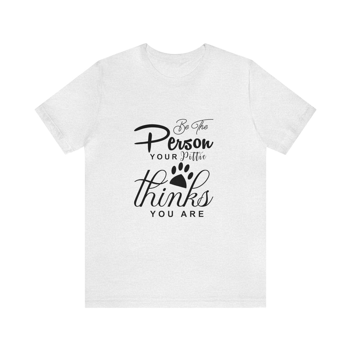 Be The Person Unisex Tee