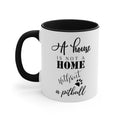 A House Is Not A Home Coffee Mug, 11oz