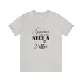 Just Need A Pittie Unisex Tee